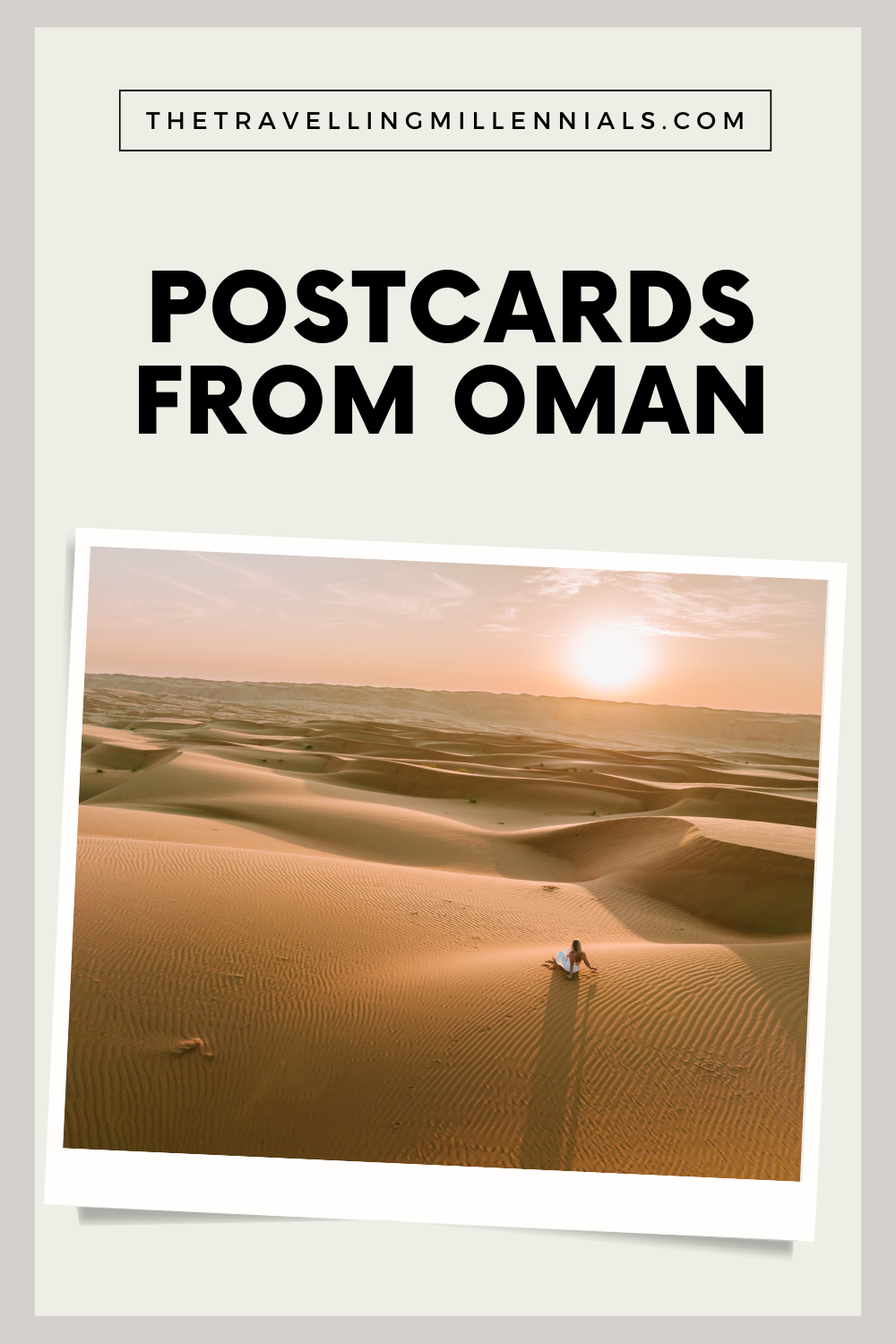 Postcards from Oman - The Travelling Millennials